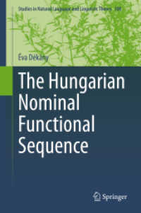 The Hungarian Nominal Functional Sequence (Studies in Natural Language and Linguistic Theory)