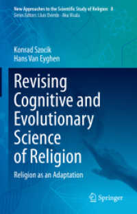 Revising Cognitive and Evolutionary Science of Religion : Religion as an Adaptation (New Approaches to the Scientific Study of Religion)