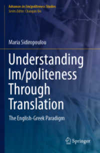 Understanding Im/politeness through Translation : The English-Greek Paradigm (Advances in (Im)politeness Studies) （2021）