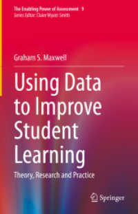 Using Data to Improve Student Learning : Theory, Research and Practice (The Enabling Power of Assessment)