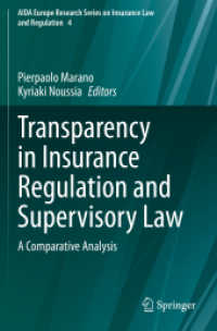 Transparency in Insurance Regulation and Supervisory Law : A Comparative Analysis (Aida Europe Research Series on Insurance Law and Regulation)