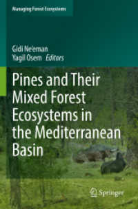 Pines and Their Mixed Forest Ecosystems in the Mediterranean Basin (Managing Forest Ecosystems 38) （2022. xxiii, 746 S. XXIII, 746 p. 185 illus., 129 illus. in color. 235）