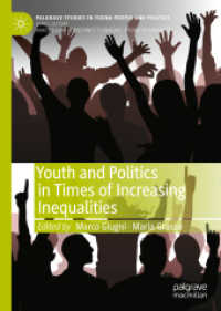 格差拡大時代のヨーロッパの若者と政治<br>Youth and Politics in Times of Increasing Inequalities (Palgrave Studies in Young People and Politics)