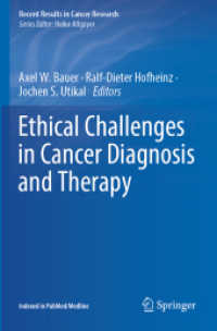 Ethical Challenges in Cancer Diagnosis and Therapy (Recent Results in Cancer Research) （2021）