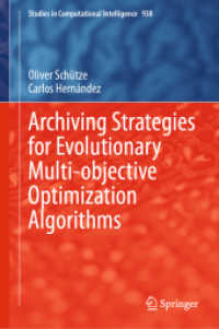 Archiving Strategies for Evolutionary Multi-objective Optimization Algorithms (Studies in Computational Intelligence)