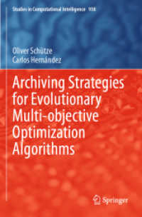 Archiving Strategies for Evolutionary Multi-objective Optimization Algorithms (Studies in Computational Intelligence)