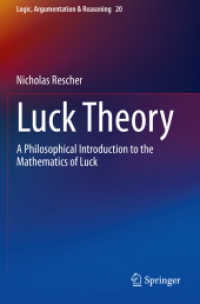 運の数学への哲学的入門<br>Luck Theory : A Philosophical Introduction to the Mathematics of Luck (Logic, Argumentation & Reasoning)