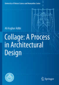 Collage: a Process in Architectural Design (University of Tehran Science and Humanities Series) （2021）