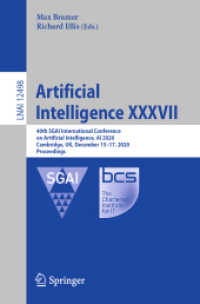 Artificial Intelligence XXXVII : 40th SGAI International Conference on Artificial Intelligence, AI 2020, Cambridge, UK, December 15-17, 2020, Proceedings (Lecture Notes in Computer Science)