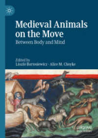 人間と動物の中世史<br>Medieval Animals on the Move : Between Body and Mind