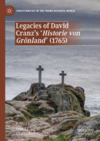 Legacies of David Cranz's 'Historie von Grönland' (1765) (Christianities in the Trans-atlantic World)
