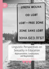 Linguistic Perspectives on Sexuality in Education : Representations, Constructions and Negotiations (Palgrave Studies in Language, Gender and Sexuality)