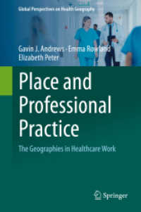 保健医療専門職の地理学<br>Place and Professional Practice : The Geographies in Healthcare Work (Global Perspectives on Health Geography)