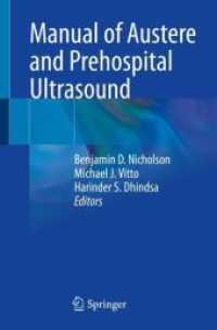 Manual of Austere and Prehospital Ultrasound （1st ed. 2021. 2021. xiii, 321 S. XIII, 321 p. 199 illus., 188 illus. i）