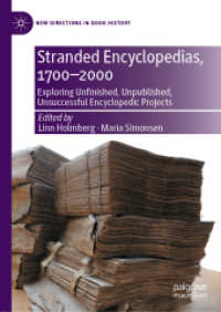 Stranded Encyclopedias, 1700-2000 : Exploring Unfinished, Unpublished, Unsuccessful Encyclopedic Projects (New Directions in Book History) （2021）