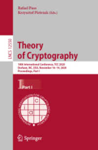 Theory of Cryptography : 18th International Conference, TCC 2020, Durham, NC, USA, November 16-19, 2020, Proceedings, Part I (Lecture Notes in Computer Science)