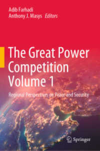 大国間競争：和平と安全保障に対する地域的視点<br>The Great Power Competition Volume 1 : Regional Perspectives on Peace and Security