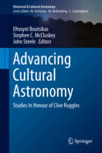 Advancing Cultural Astronomy : Studies in Honour of Clive Ruggles (Historical & Cultural Astronomy)