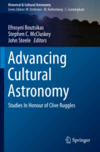 Advancing Cultural Astronomy : Studies in Honour of Clive Ruggles (Historical & Cultural Astronomy)