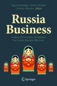 ロシアでのビジネスに必要な経済・社会・経営の基礎知識<br>Russia Business : Analyze the Economy, Understand the Society, Manage Effectively