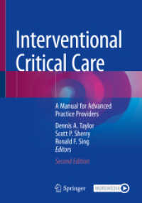 Interventional Critical Care : A Manual for Advanced Practice Providers （2. Aufl. 2021. xvii, 509 S. XVII, 509 p. 418 illus., 390 illus. in col）