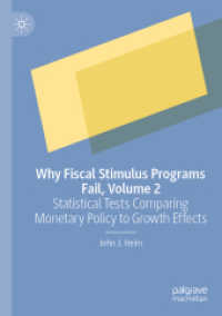 Why Fiscal Stimulus Programs Fail, Volume 2 : Statistical Tests Comparing Monetary Policy to Growth Effects （2021）