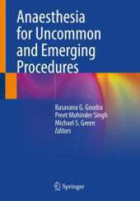 Anaesthesia for Uncommon and Emerging Procedures （2022. xii, 450 S. XII, 450 p. 87 illus., 72 illus. in color. 254 mm）