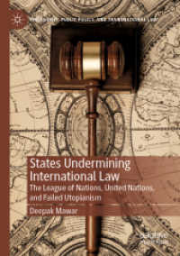 States Undermining International Law : The League of Nations, United Nations, and Failed Utopianism (Philosophy, Public Policy, and Transnational Law)