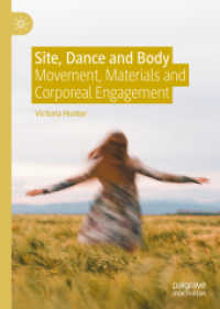 Site, Dance and Body : Movement, Materials and Corporeal Engagement
