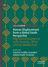 Human Displacement from a Global South Perspective : Migration Dynamics in Latin America, Africa and the Middle East