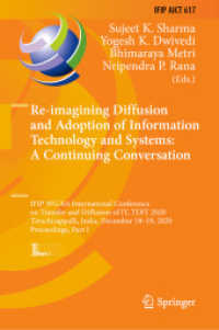 Re-imagining Diffusion and Adoption of Information Technology and Systems: A Continuing Conversation : IFIP WG 8.6 International Conference on Transfer and Diffusion of IT, TDIT 2020, Tiruchirappalli, India, December 18-19, 2020, Proceedings, Part I （2020）