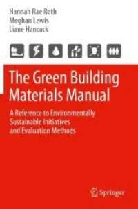 The Green Building Materials Manual : A Reference to Environmentally Sustainable Initiatives and Evaluation Methods （2021）