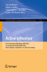 Active Inference : First International Workshop, IWAI 2020, Co-located with ECML/PKDD 2020, Ghent, Belgium, September 14, 2020, Proceedings (Communications in Computer and Information Science)