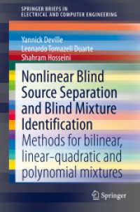 Nonlinear Blind Source Separation and Blind Mixture Identification : Methods for Bilinear, Linear-quadratic and Polynomial Mixtures (Springerbriefs in Electrical and Computer Engineering)
