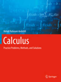 Calculus : Practice Problems, Methods, and Solutions （1st ed. 2021. 2022. vii, 154 S. VII, 154 p. 67 illus., 37 illus. in co）