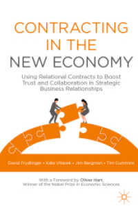 Contracting in the New Economy : Using Relational Contracts to Boost Trust and Collaboration in Strategic Business Relationships （2021）