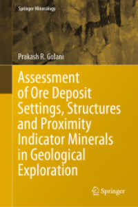 Assessment of Ore Deposit Settings, Structures and Proximity Indicator Minerals in Geological Exploration (Springer Mineralogy)