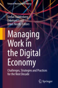 デジタル時代の労務管理<br>Managing Work in the Digital Economy : Challenges, Strategies and Practices for the Next Decade (Future of Business and Finance)