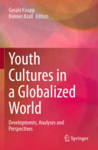 Youth Cultures in a Globalized World : Developments, Analyses and Perspectives