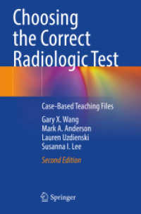 Choosing the Correct Radiologic Test : Case-Based Teaching Files （2ND）