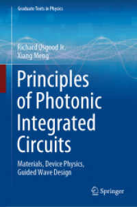 フォトニクス集積回路の原理（テキスト）<br>Principles of Photonic Integrated Circuits : Materials, Device Physics, Guided Wave Design (Graduate Texts in Physics)