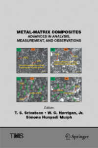 Metal-Matrix Composites : Advances in Analysis, Measurement, and Observations (The Minerals, Metals & Materials Series)