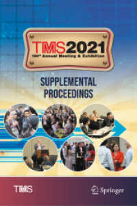TMS 2021 150th Annual Meeting & Exhibition Supplemental Proceedings (The Minerals, Metals & Materials Series) （1st ed. 2021. 2021. xix, 1100 S. XIX, 1100 p. 549 illus., 427 illus. i）