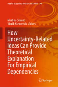 How Uncertainty-Related Ideas Can Provide Theoretical Explanation for Empirical Dependencies (Studies in Systems, Decision and Control)
