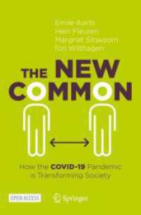 The New Common : How the COVID-19 Pandemic is Transforming Society