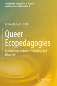 Queer Ecopedagogies : Explorations in Nature, Sexuality, and Education (International Explorations in Outdoor and Environmental Education) （2021）