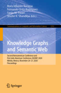 Knowledge Graphs and Semantic Web : Second Iberoamerican Conference and First Indo-American Conference, KGSWC 2020, Mérida, Mexico, November 26-27, 2020, Proceedings (Communications in Computer and Information Science)