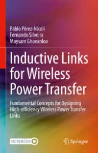 Inductive Links for Wireless Power Transfer : Fundamental Concepts for Designing High-efficiency Wireless Power Transfer Links