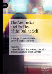オンラインの自己の美学と政治学<br>The Aesthetics and Politics of the Online Self : A Savage Journey into the Heart of Digital Cultures