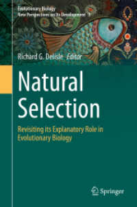 自然選択説を再考する：進化生物学における説明的役割<br>Natural Selection : Revisiting its Explanatory Role in Evolutionary Biology (Evolutionary Biology - New Perspectives on Its Development)